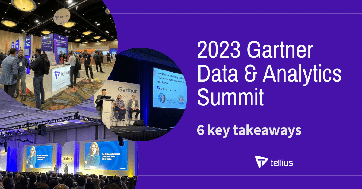 6 Key Takeaways from the 2023 Gartner Data & Analytics Summit Tellius