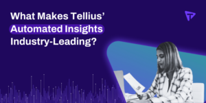 What Makes Tellius’ Automated Insights Industry-Leading?